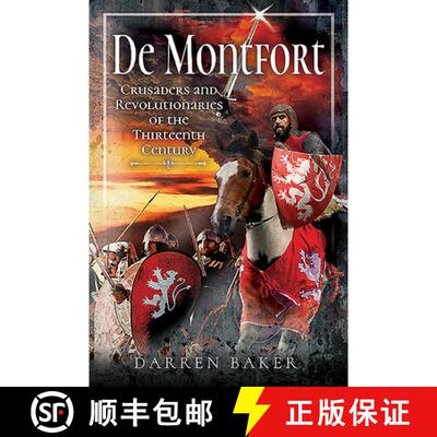 【3-4周达】Crusaders and Revolutionaries of the Thirteenth Century: De Montfort [9781526745491]