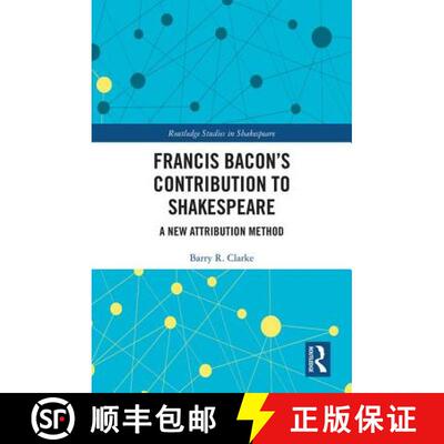 【3-4周达】Francis Bacon's Contribution to Shakespeare : A New Attribution Method [9780367137823]