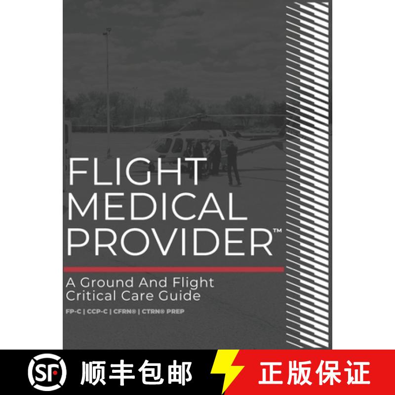 预订 Flight Medical Provider: A Ground and Flight Critical Care Guide [9798218144173]