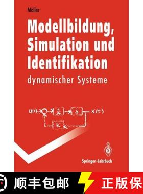 【3-4周达】Modellbildung, Simulation Und Identifikation Dynamischer Systeme [9783540551553]