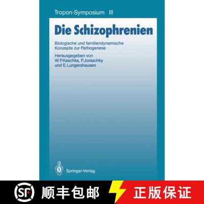 【3-4周达】Die Schizophrenien: Biologische und familiendynamische Konzepte zur Pathogenese [9783540192909]
