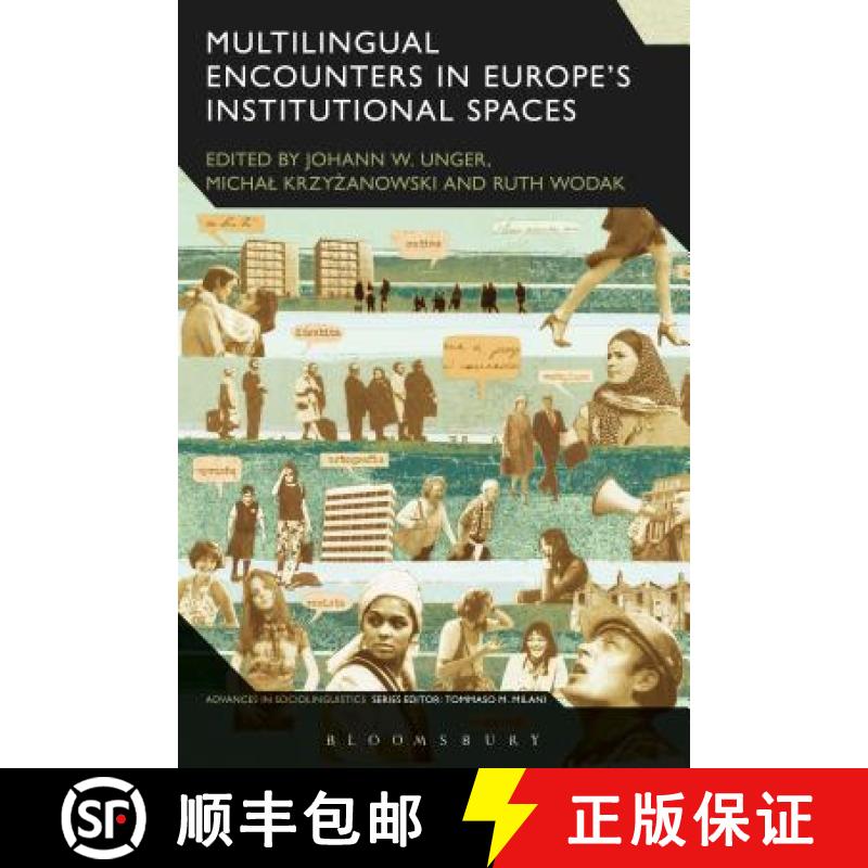 【3-4周达】Multilingual Encounters in Europe's Institutional Spaces [9781474254748]