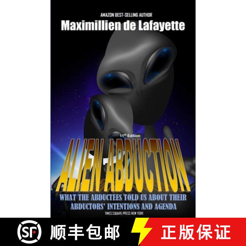 【3-4周达】11th Edition. Alien Abduction: What the abductees told us about their abductors' intention... [9781365312724]