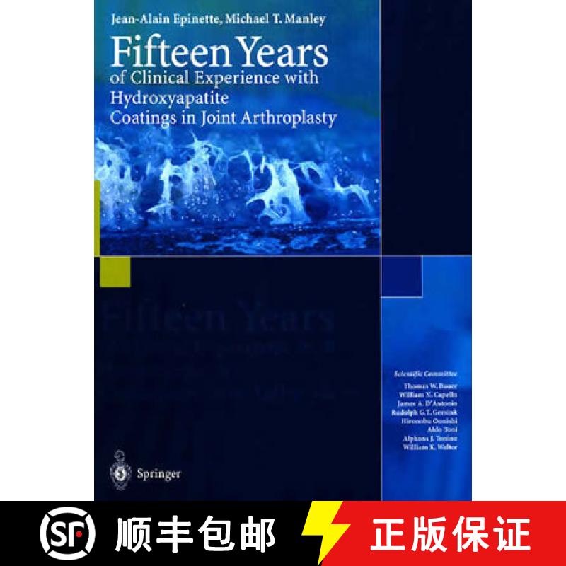 【4周达】Fifteen Years of Clinical Experience with Hydroxyapatite Coatings in Joint Arthroplasty [9782287005084]