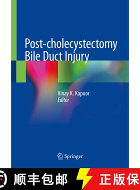 【3-4周达】Post-cholecystectomy Bile Duct Injury [9789811512384]