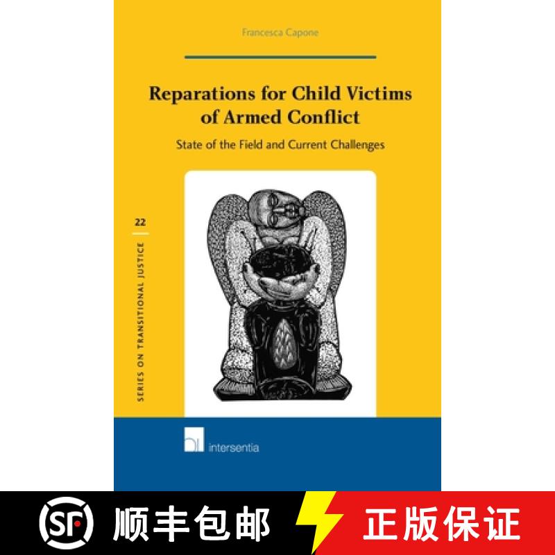 【3-4周达】Reparations for Child Victims of Armed Conflict: State of the Field and Current Challenges... [9781780684383]
