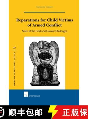 【3-4周达】Reparations for Child Victims of Armed Conflict: State of the Field and Current Challenges... [9781780684383]