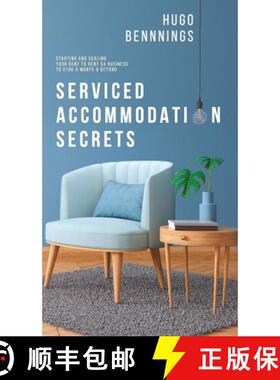 【3-4周达】Serviced Accommodation Secrets: Starting and Scaling Your Rent to Rent SA Business to £10... [9781913666156]