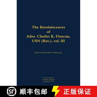 Adm. III Charles The 1911 vol. 1994 USN Reminiscences Ret. 3周达 9781682699638 Duncan