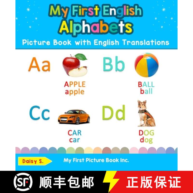 【3-4周达】My First English Alphabets Picture Book with English Translations: Bilingual Early Learnin... [9780369602244]