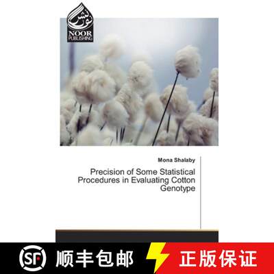 预订 Precision of Some Statistical Procedures in Evaluating Cotton Genotype [9786202342360]