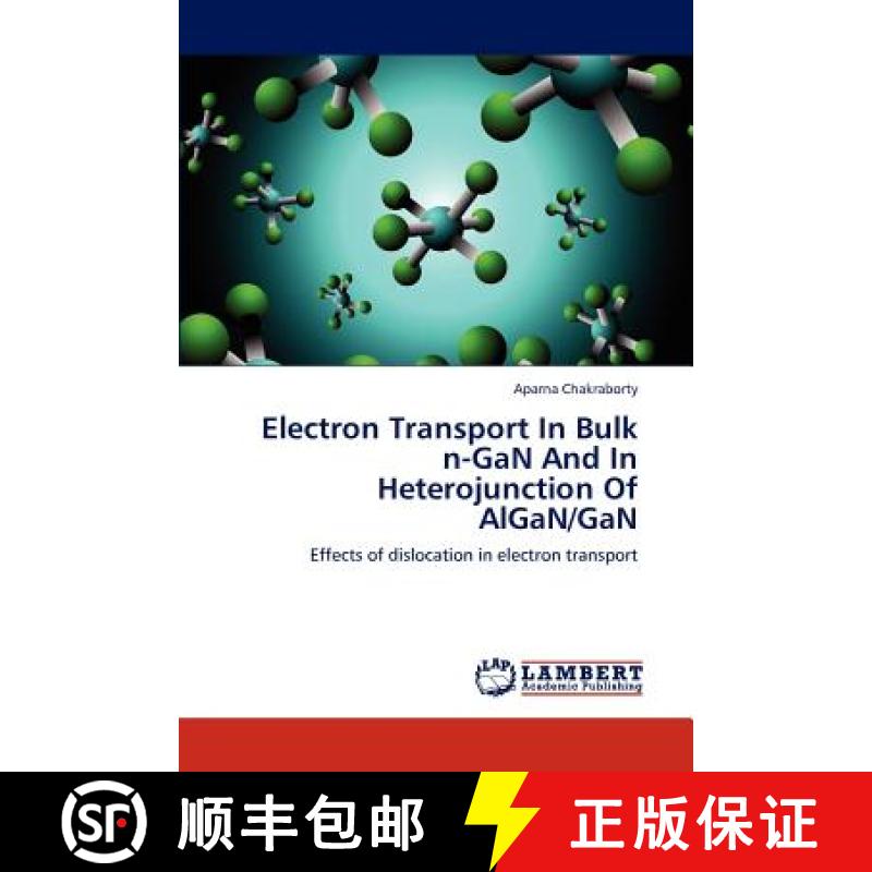 预订 Electron Transport In Bulk n-GaN And  In Heterojunction  Of AlGaN/GaN [9783659113338]