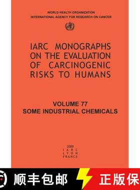 【3-4周达】Some Industrial Chemicals: Iarc Monograph on the Carcinogenic Risks to Humans - Some Indus... [9789283212775]