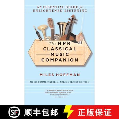 【3-4周达】The Npr Classical Music Companion: An Essential Guide for Enlightened Listening [9780618619450]
