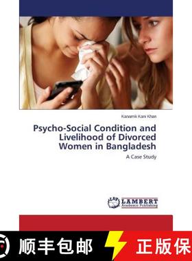 预订 Psycho-Social Condition and Livelihood of Divorced Women in Bangladesh [9783848423064]