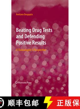 【3-4周达】Beating Drug Tests and Defending Positive Results : A Toxicologist's Perspective [9781607615262]