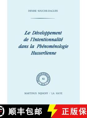 【3-4周达】Le Développement de l'Intentionalité Dans La Phénoménologie Husserlienne [9789024713547]