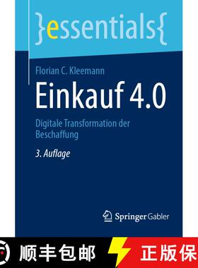 【3-4周达】Einkauf 4.0 : Digitale Transformation der Beschaffung (3., vollst. akt. u. überarb. Aufla... [9783658469665]