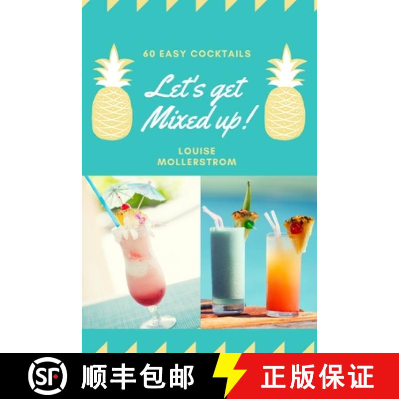 【4周达】Let's Get Mixed Up: Do you want to be a Home Bartender ? This Funny Mixology Book is gonna h... [9783755120162]