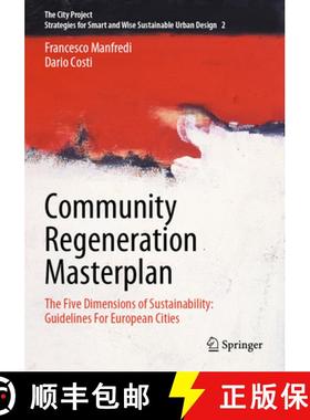 【3-4周达】Community Regeneration Masterplan : The Five Dimensions of Sustainability: Guidelines For ... [9783031203701]