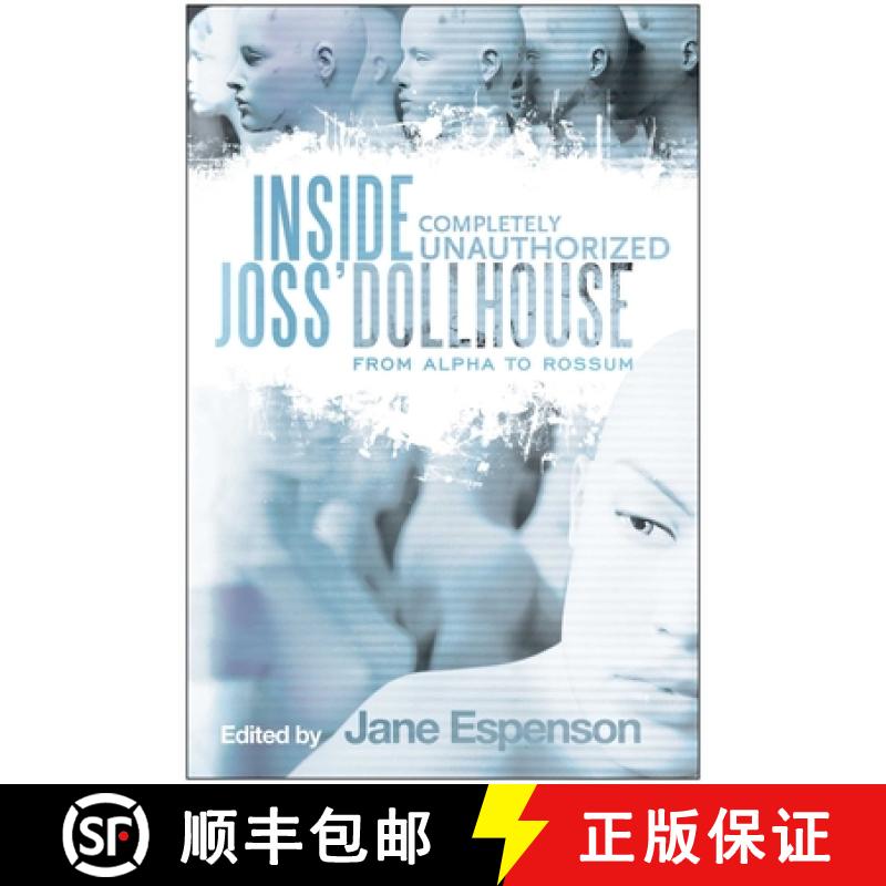 【3-4周达】Inside Joss' Dollhouse: From Alpha to Rossum [9781935251989]