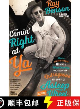 【3-4周达】Comin' Right at Ya: How a Jewish Yankee Hippie Went Country, Or, the Often Outrageous Hist... [9780292756588]
