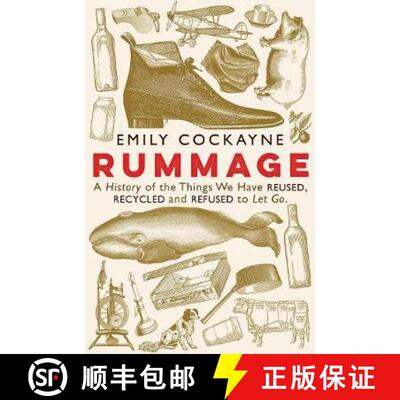 【3-4周达】Rummage: A History of the Things We Have Reused, Recycled and Refused to Let Go [9781781258514]