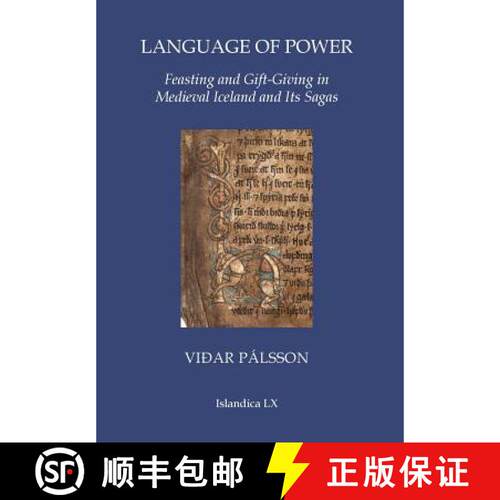 【3-4周达】精装 Language of Power: Feasting and Gift-Giving in Medieval Iceland and Its Sagas [9780935995213]