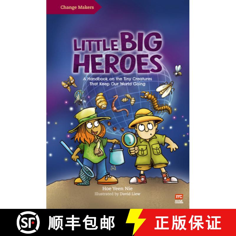【3-4周达】Little Big Heroes: A Handbook on the Tiny Creatures That Keep Our World Going [9789815066029]