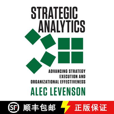【3-4周达】Strategic Analytics: Advancing Strategy Execution and Organizational Effectiveness [9781626560550]