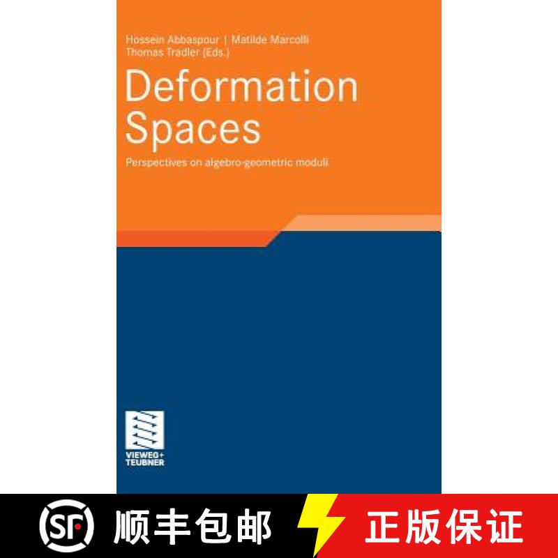 【3-4周达】Deformation Spaces: Perspectives on Algebro-Geometric Moduli [9783834812711]
