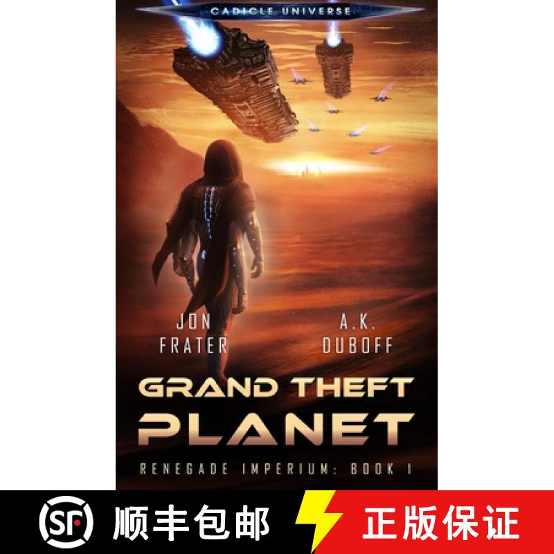 【3-4周达】Grand Theft Planet (Renegade Imperium Book 1) [9781965614044]