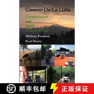 【3-4周达】Camino De La Luna - Compassion and Self Compassion (Without Pictures) [9780244416553]