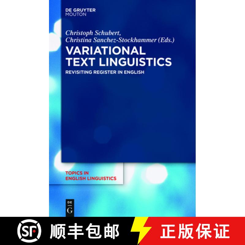 【4周达】Variational Text Linguistics: Revisiting Register in English [9783110443103]