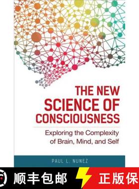 【3-4周达】The New Science of Consciousness : Exploring the Complexity of Brain, Mind, and Self [9781633882195]