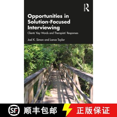 【3-4周达】Opportunities in Solution-Focused Interviewing: Clients' Key Words and Therapists' Responses [9781032500539]