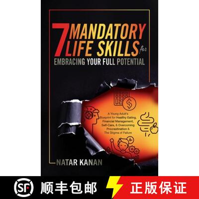 【3-4周达】7 Mandatory Life Skills for Embracing Your Full Potential: A Young Adult's Blueprint for H... [9798822942493]