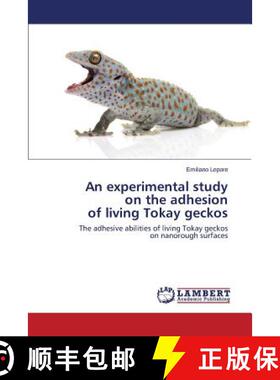 预订 An experimental study   on the adhesion   of living Tokay geckos [9783844389937]