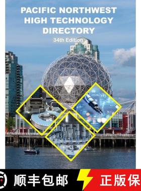 【3-4周达】Pacific Northwest High Technology Directory, 34th Ed. [9781954866409]