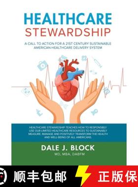 【3-4周达】Healthcare Stewardship: A Call to Action for a 21st Century Sustainable American Healthcar... [9781964982687]