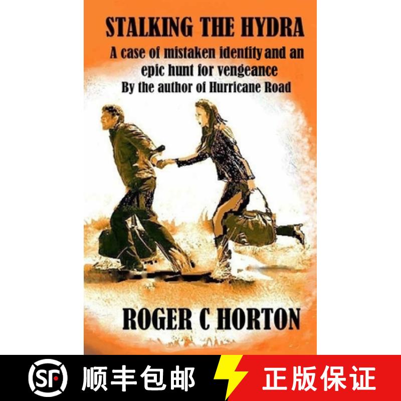 【3-4周达】Stalking the Hydra: A case of mistaken identity and a hunt for vengeance by the author of ... [9780990680819]