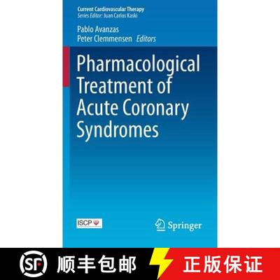 【3-4周达】Pharmacological Treatment of Acute Coronary Syndromes [9781447154235]