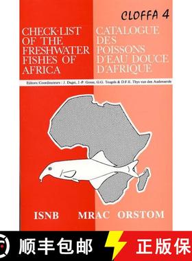 【3-4周达】Check-list of the Freshwater Fishes of Africa, Volume 4 / Catalogue des Poissons d'Eau Dou... [9789073242036]