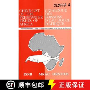 【3-4周达】Check-list of the Freshwater Fishes of Africa, Volume 4 / Catalogue des Poissons d'Eau Dou... [9789073242036]