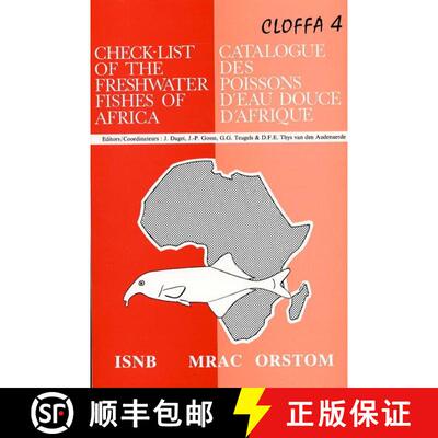 【3-4周达】Check-list of the Freshwater Fishes of Africa, Volume 4 / Catalogue des Poissons d'Eau Dou... [9789073242036]