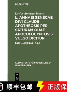 预订 L. Annaei Senecae Divi Claudii apotheosis per saturam quae apocolocyntosis vulgo dicitur [9783110997354]