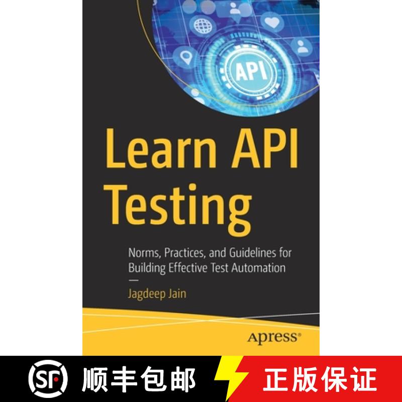 【3-4周达】Learn API Testing : Norms, Practices, and Guidelines for Building Effective Test Automation [9781484281413]