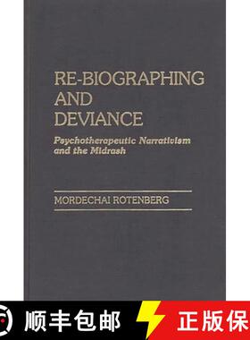 【3-4周达】Re-Biographing and Deviance: Psychotherapeutic Narrativism and the Midrash [9780275923914]