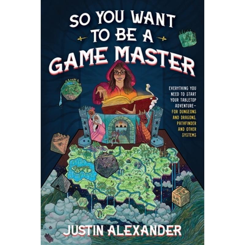 【4周达】So You Want to Be a Game Master: Everything You Need to Start Your Tabletop Adventure for Du... [9781645679158] 书籍/杂志/报纸 娱乐时尚类原版书 原图主图