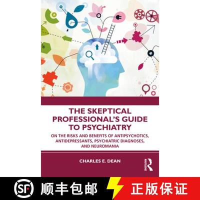 【3-4周达】The Skeptical Professional's Guide to Psychiatry: On the Risks and Benefits of Antipsychot... [9780367469207]